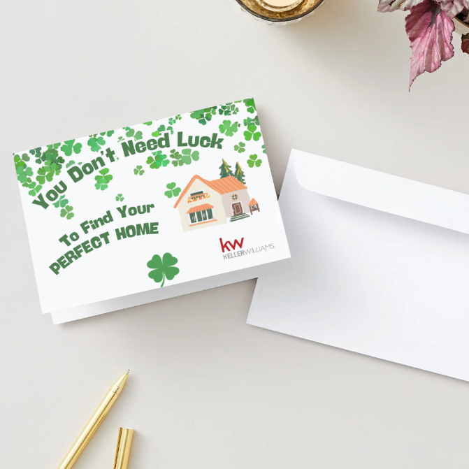 KW Greeting Cards - You Don't Need Luck To Find a Home (St. Patrick's Day)