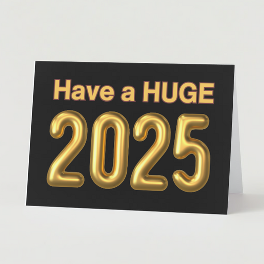 KW Greeting Cards - Have a Huge 2025 (pack of 50)